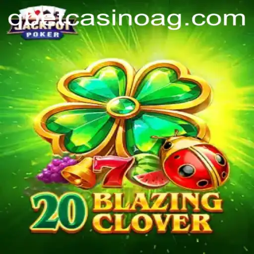 Discover the Thrilling World of 20BlazingClover on Eurowin.bet